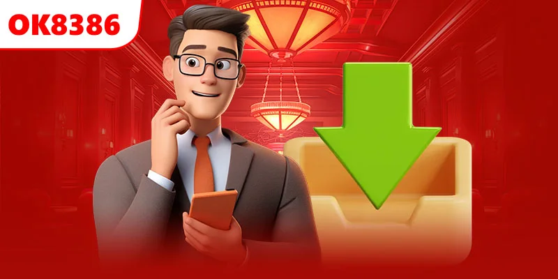 Khám phá lợi ích dành cho hội viên tải app OK8386 từ hôm nay
